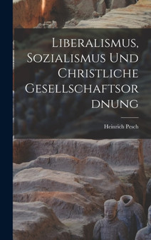 Liberalismus, Sozialismus und christliche Gesellschaftsordnung