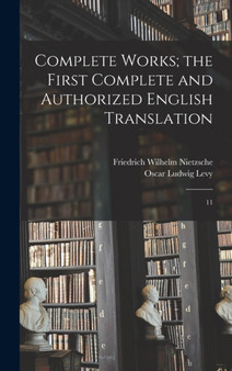 Complete Works; the First Complete and Authorized English Translation : 11