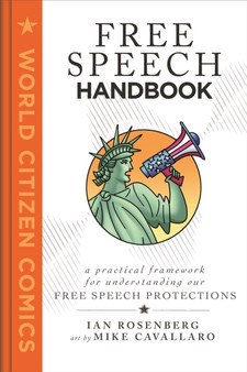 Free Speech Handbook : A Practical Framework for Understanding Our Free Speech Protections
