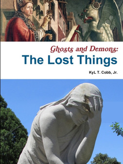 Ghosts and Demons: The Lost Things