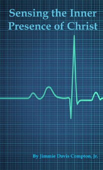 Sensing the Inner Presence of Christ