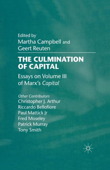 The Culmination of Capital : Essays on Volume III of Marx's Capital