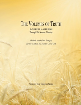 The Volumes of Truth: Volumes One Through Seven
