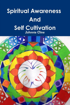 Spiritual Awareness And Self Cultivation