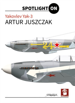 Yakovlev Yak-3 by Artur Juszczak - Hardback