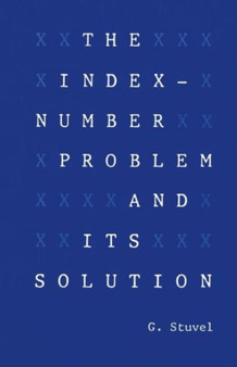 The Index-Number Problem and Its Solution