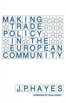 Making Trade Policy in the European Community