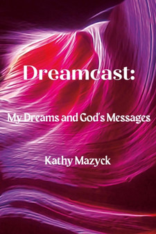 Dreamcast : My Dreams and God's Messages