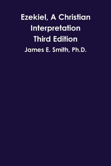 Ezekiel, A Christian Interpretation, Third Edition