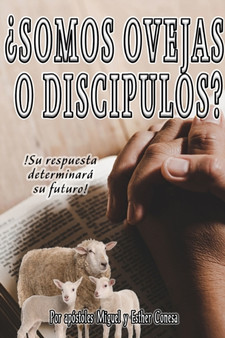 ?Somos Ovejas o Discipulos?