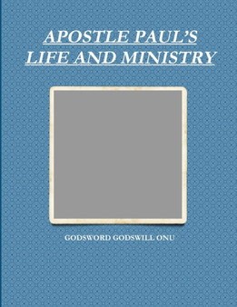 Apostle Paul's Life and Ministry