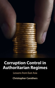 Corruption Control in Authoritarian Regimes : Lessons from East Asia