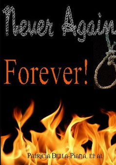 Never Again ... Forever!