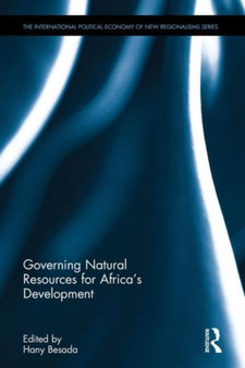 Governing Natural Resources for Africa???s Development