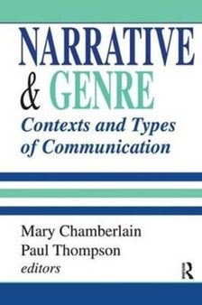 Narrative and Genre : Contexts and Types of Communication
