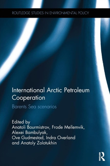International Arctic Petroleum Cooperation : Barents Sea Scenarios