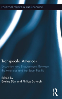 Transpacific Americas : Encounters and Engagements Between the Americas and the South Pacific