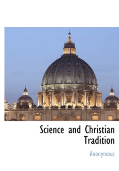Science and Christian Tradition