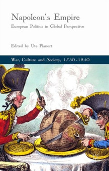 Napoleon's Empire : European Politics in Global Perspective