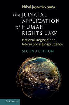 The Judicial Application of Human Rights Law : National, Regional and International Jurisprudence