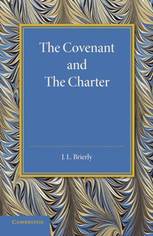 The Covenant and the Charter : The Henry Sidgwick Memorial Lecture 1946