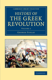 History of the Greek Revolution : Volume 2