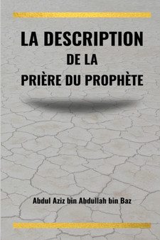 La description de la priere du Prophete