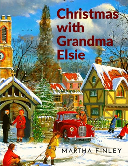 Christmas with Grandma Elsie : A Christmas Story