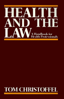 Health and the Law : A Primer for Health Professionals