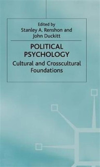 Political Psychology : Cultural and Crosscultural Foundations