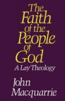 The Faith of the People of God : A Lay Theology