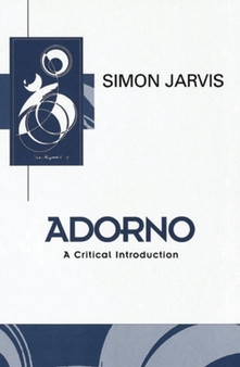 Adorno : A Critical Introduction