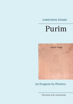 Purim : An Exegesis by Pictures