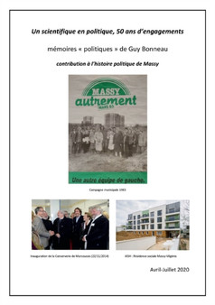 Un scientifique en politique, 50 ans d'engagements : memoires politiques de Guy Bonneau, contribution a l'histoire politiue de Massy