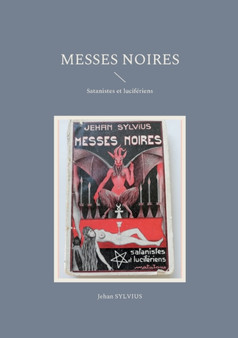 Messes noires : Satanistes et luciferiens