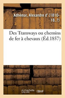 Des Tramways Ou Chemins de Fer A Chevaux