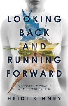 Looking Back and Running Forward : Discovering what it means to be broken