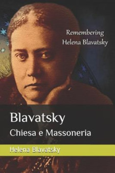 Blavatsky : Chiesa e Massoneria