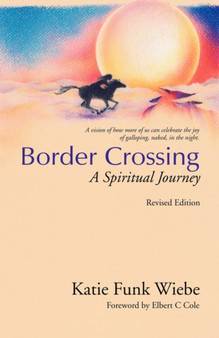 Border Crossing : A Spiritual Journey