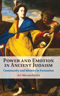 Power and Emotion in Ancient Judaism : Community and Identity in Formation