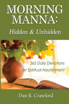 Morning Manna : Hidden and Unhidden