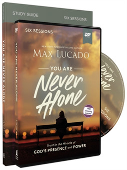 You Are Never Alone Study Guide with DVD : Trust in the Miracle of God's Presence and Power