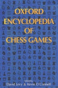 Oxford Encyclopedia of Chess Games by David N.L. Levy - Paperback