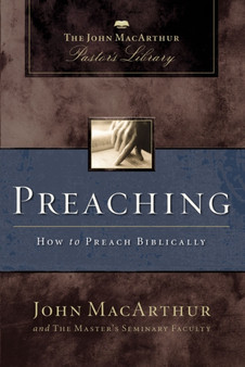 Preaching : How to Preach Biblically