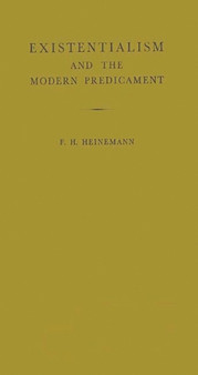 Existentialism and the Modern Predicament