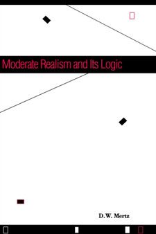 Moderate Realism and Its Logic