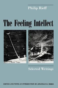 The Feeling Intellect : Selected Writings