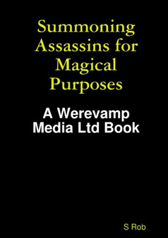 Summoning Assassins for Magical Purposes
