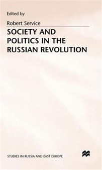 Society and Politics in the Russian Revolution
