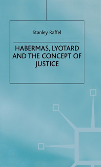 Habermas, Lyotard and the Concept of Justice